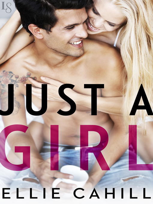 Title details for Just a Girl by Ellie Cahill - Available